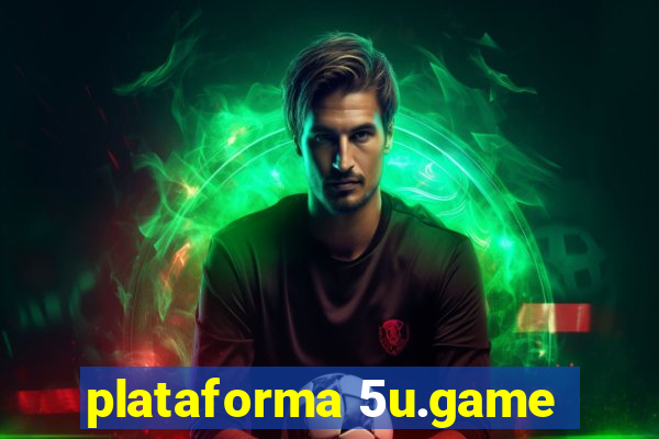 plataforma 5u.game